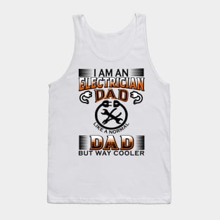 electrician dad like a normal dad but way cooler Tank Top